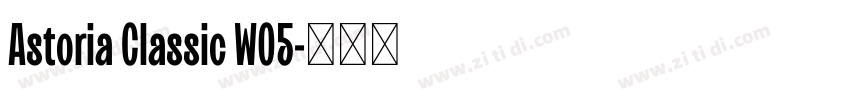 Astoria Classic W05字体转换 Astoria Classic W05字体转换